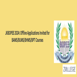 JKBOPEE 2024 Offline Applications Invited for BAMS BUMS BHMS BPT Courses
